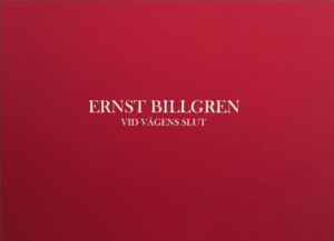 Ernst Billgren - Vid vägens slut