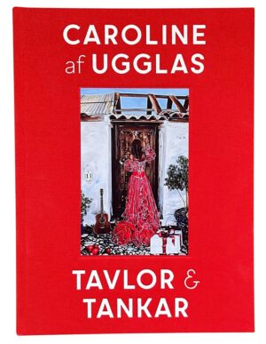 Caroline af Ugglas - Tavlor & Tankar - Bok